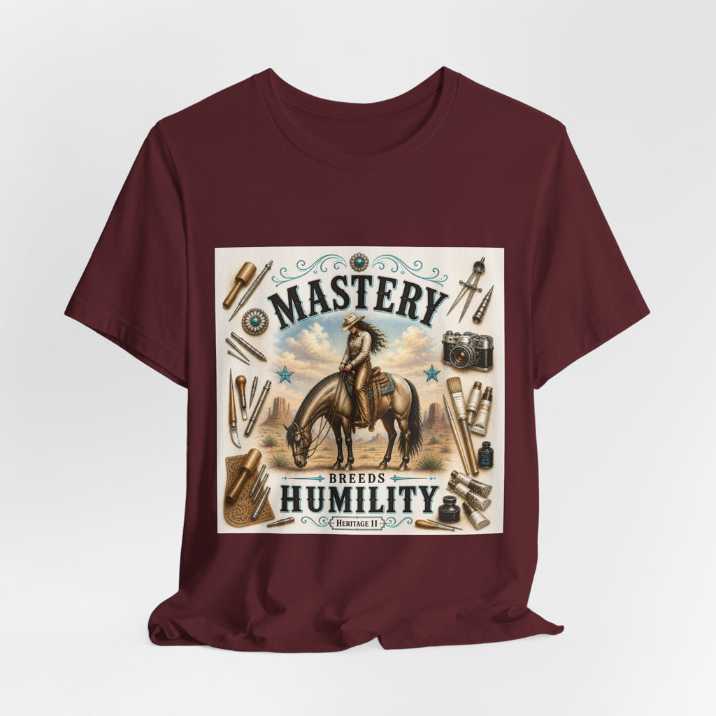 Mastery Breeds Humility Western Horse T-Shirt