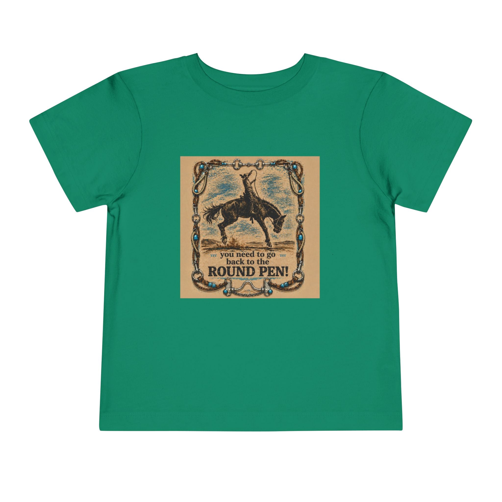 Toddler Tee - 'You Need to Go Back to the Round Pen' Western Rodeo Horse Graphic