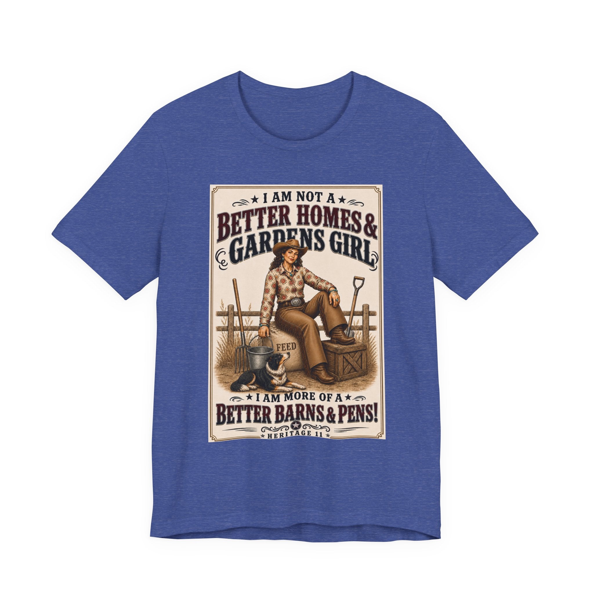 Barn & Pens GirlTee — “I Am More of a Better Barns & Pens Girl”  T‑Shirt