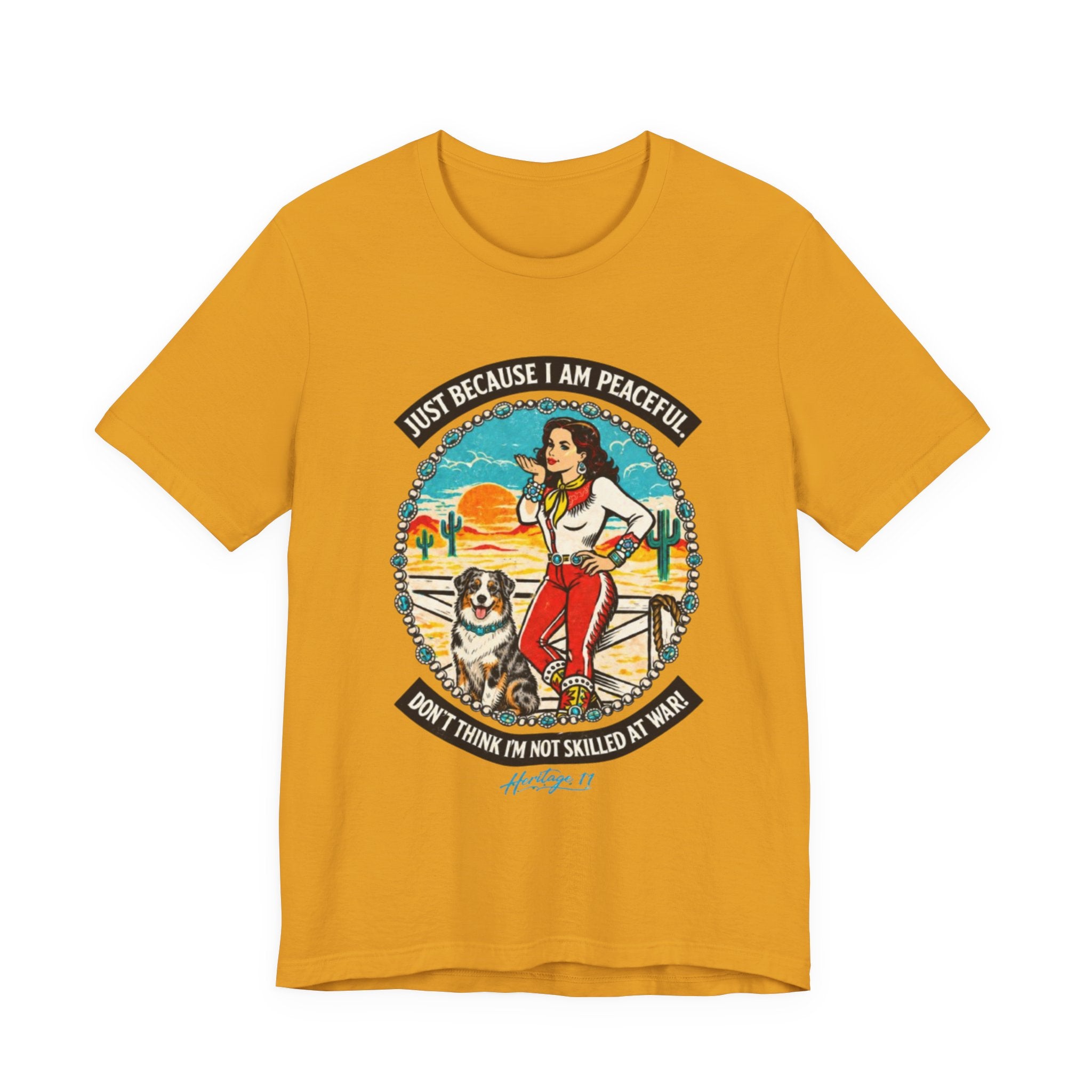 Retro Cowgirl & Aussie Tee — "Just Because I Am Peaceful" Graphic T-Shirt