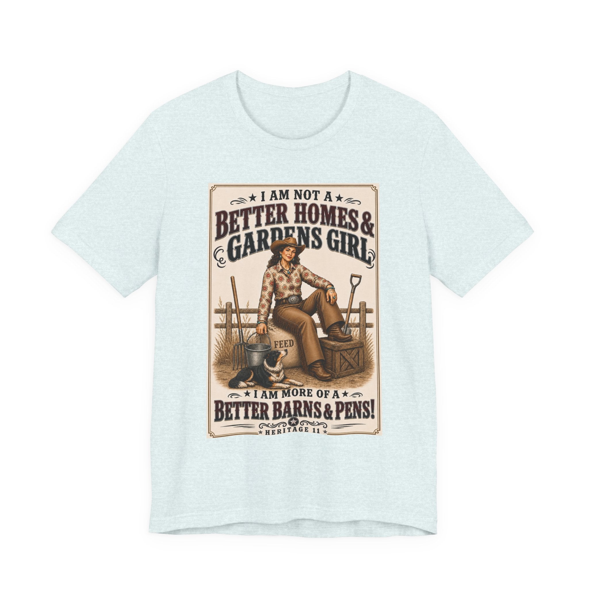 Barn & Pens GirlTee — “I Am More of a Better Barns & Pens Girl”  T‑Shirt