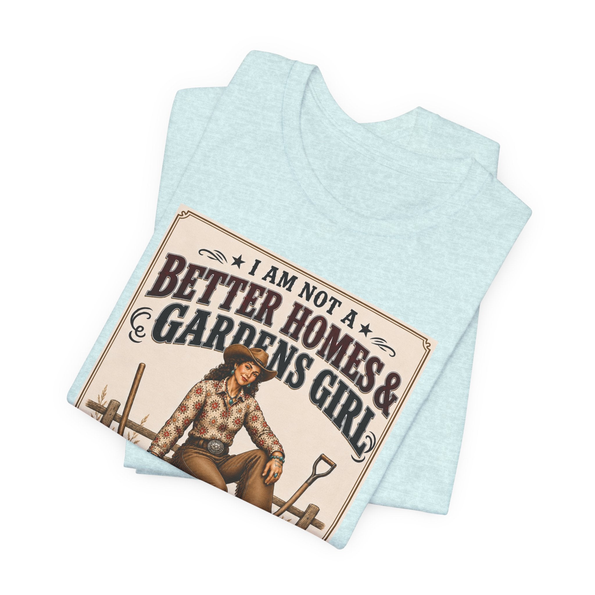 Barn & Pens GirlTee — “I Am More of a Better Barns & Pens Girl”  T‑Shirt