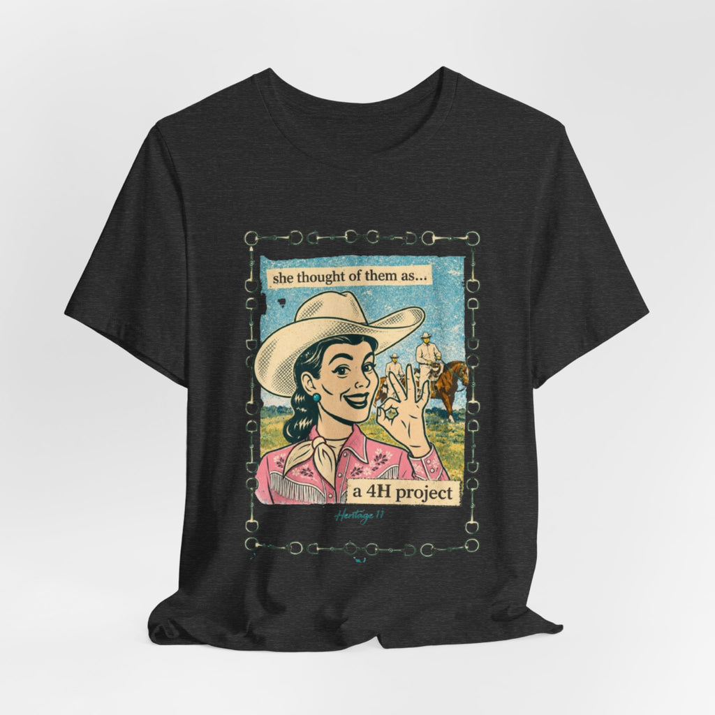Cowgirl Retro Tee — "She Thought of Them As… a 4-H Project"