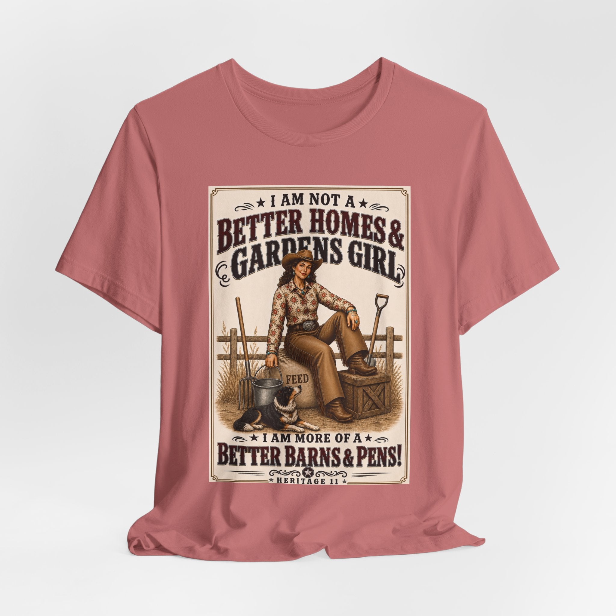 Barn & Pens GirlTee — “I Am More of a Better Barns & Pens Girl”  T‑Shirt