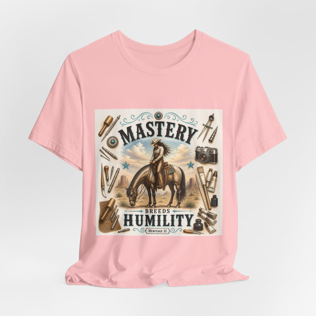 Mastery Breeds Humility Western Horse T-Shirt
