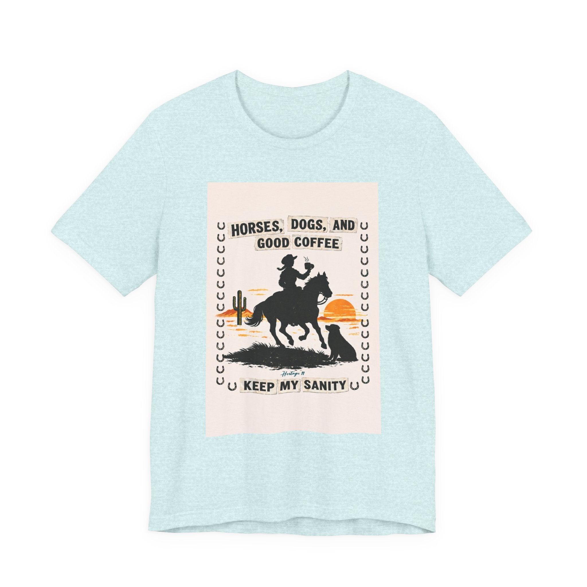 Horse & Coffee Tee — "Horses, Dogs, and Good Coffee Keep My Sanity" Graphic T-Shirt