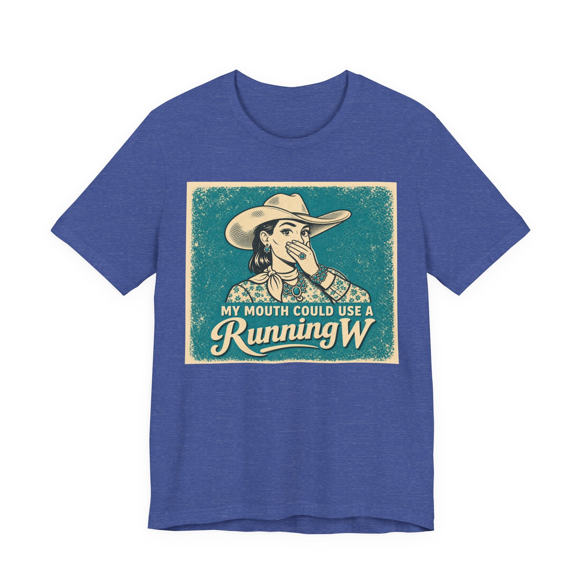 Running W Vintage Cowboy T-Shirt — "My Mouth Could Use a Running W" Funny Western Tee