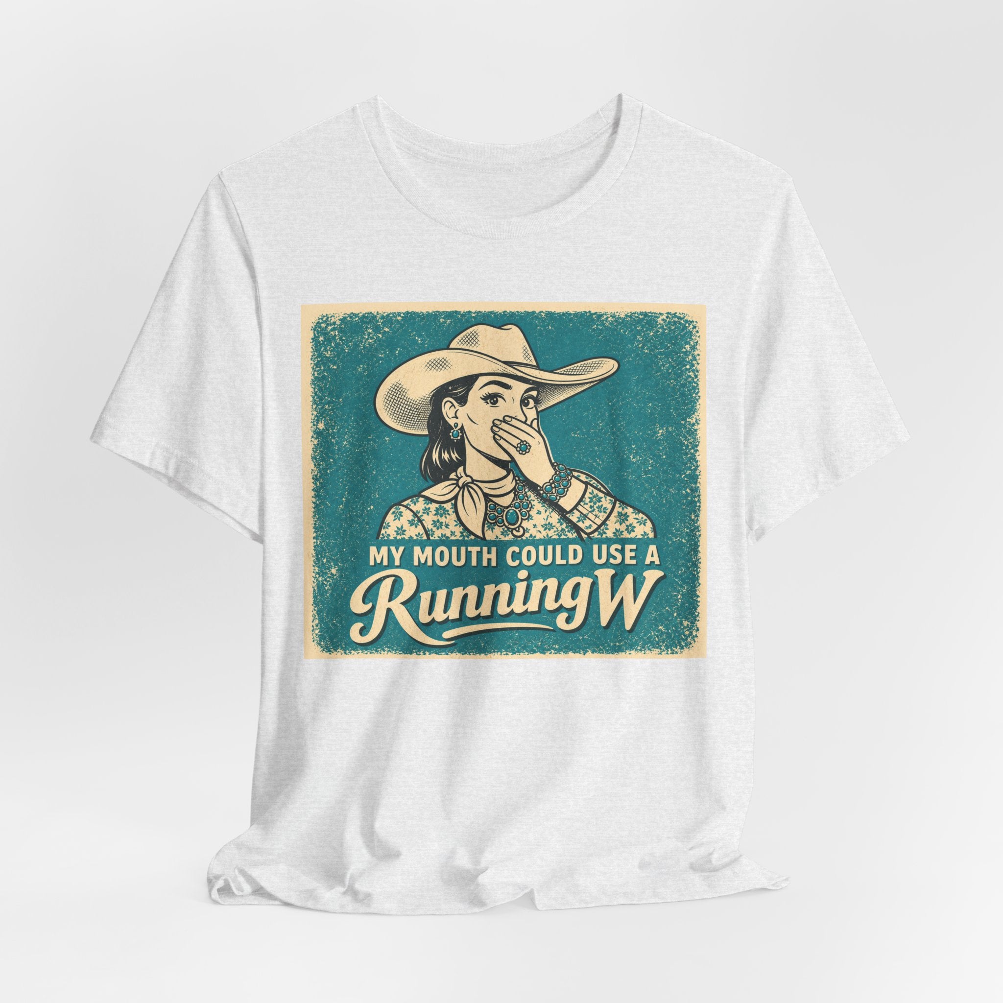 Running W Vintage Cowboy T-Shirt — "My Mouth Could Use a Running W" Funny Western Tee