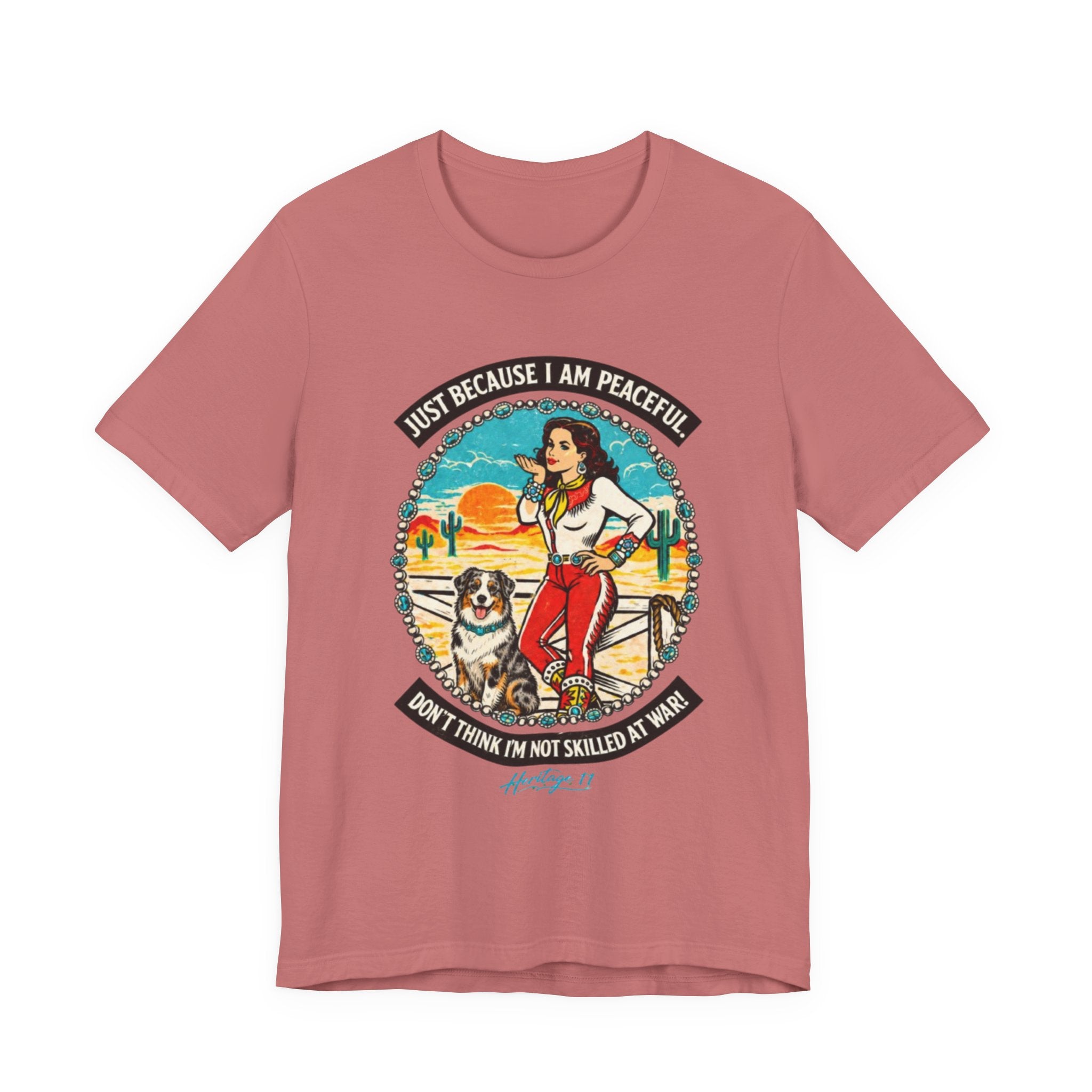 Retro Cowgirl & Aussie Tee — "Just Because I Am Peaceful" Graphic T-Shirt