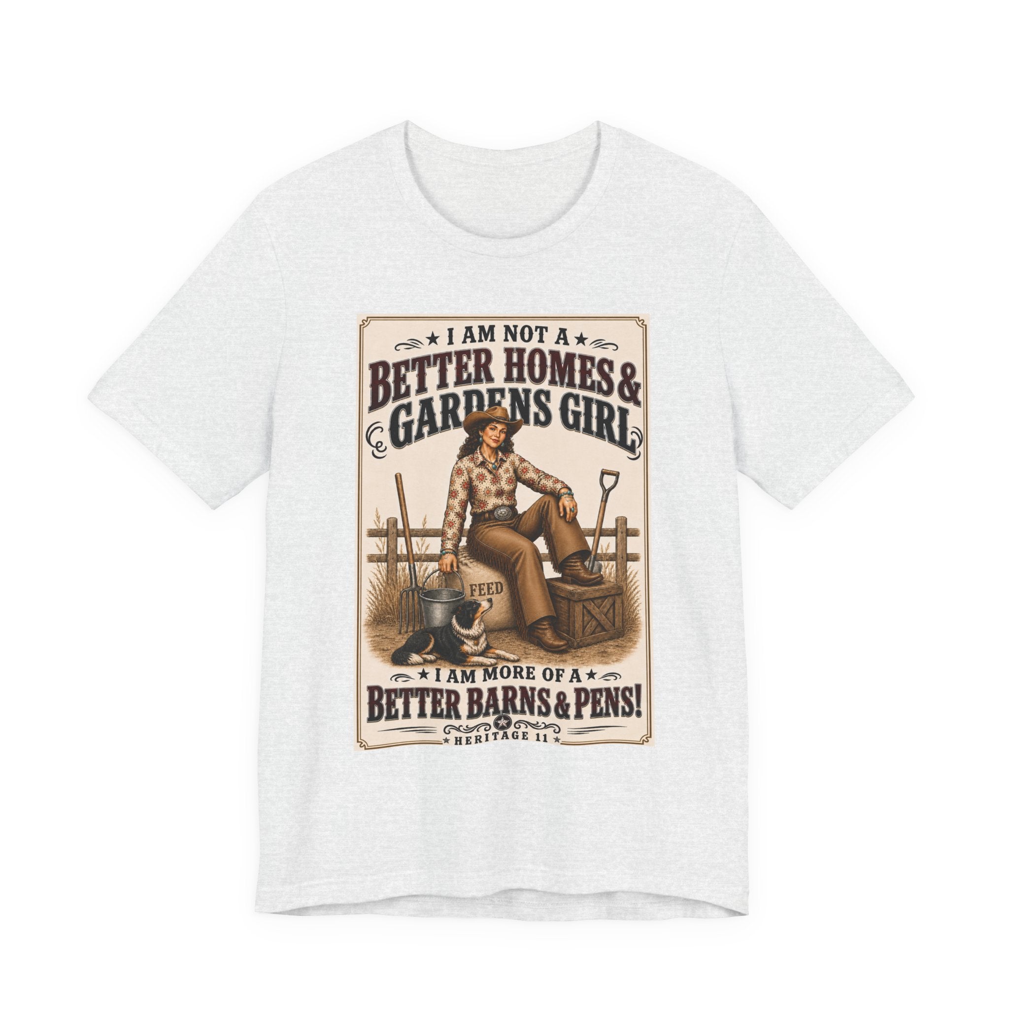 Barn & Pens GirlTee — “I Am More of a Better Barns & Pens Girl”  T‑Shirt