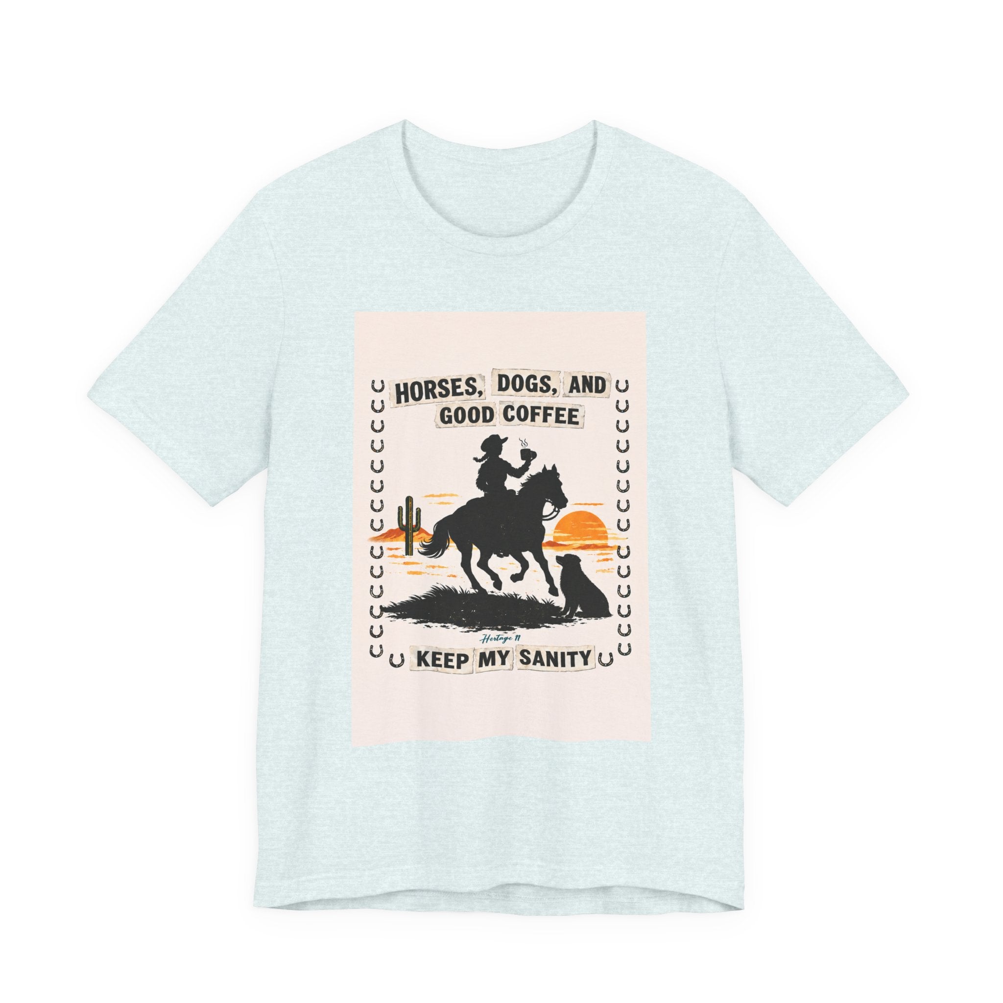 Horse & Coffee Tee — "Horses, Dogs, and Good Coffee Keep My Sanity" Graphic T-Shirt