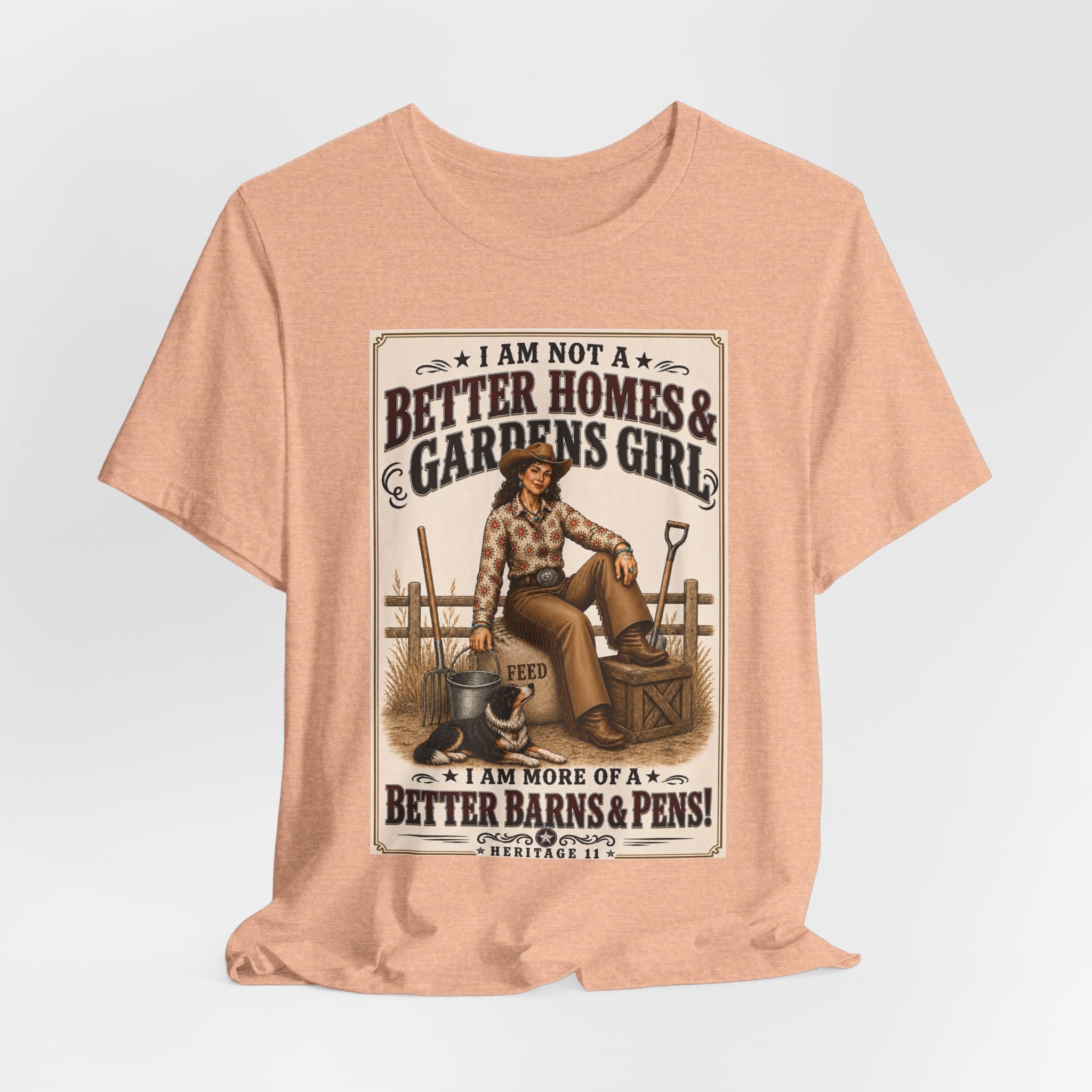 Barn & Pens GirlTee — “I Am More of a Better Barns & Pens Girl”  T‑Shirt