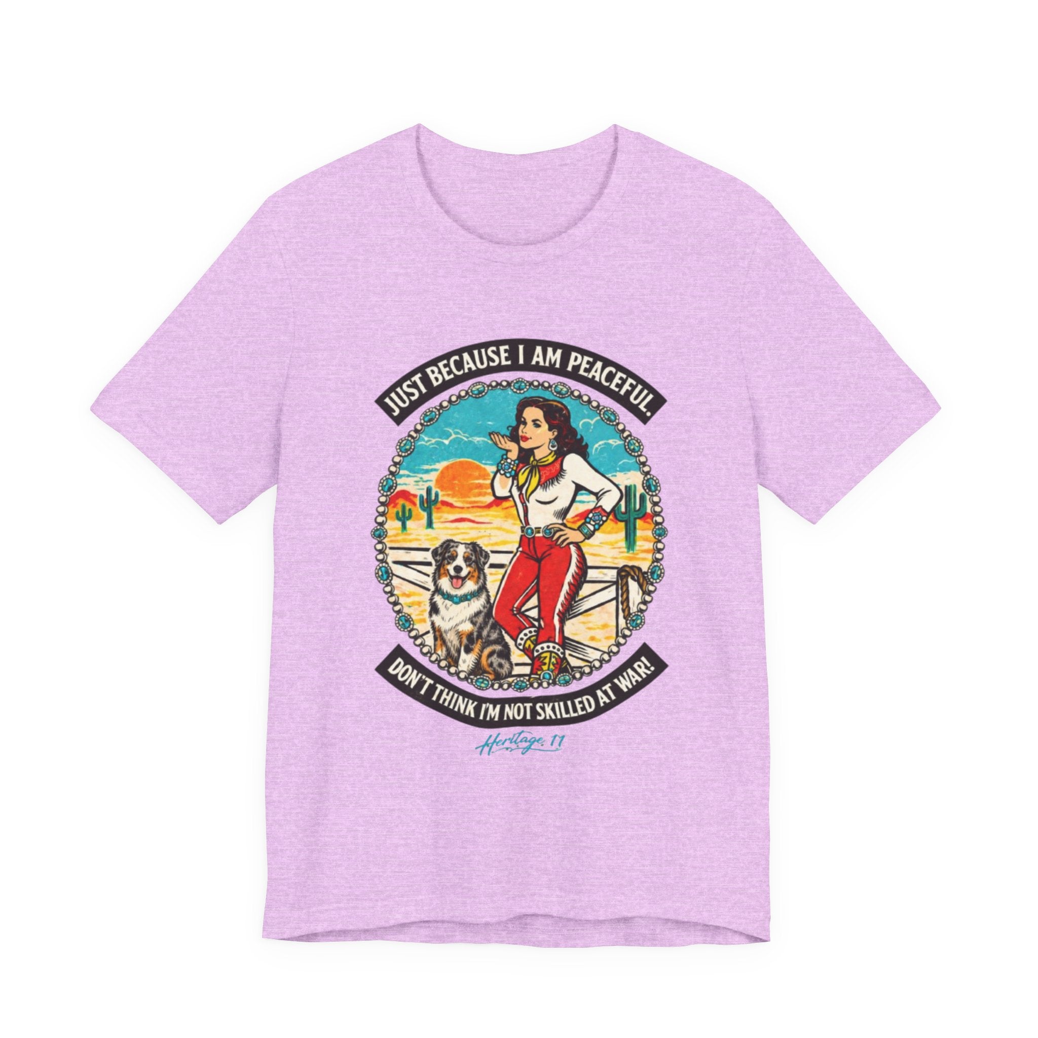 Retro Cowgirl & Aussie Tee — "Just Because I Am Peaceful" Graphic T-Shirt