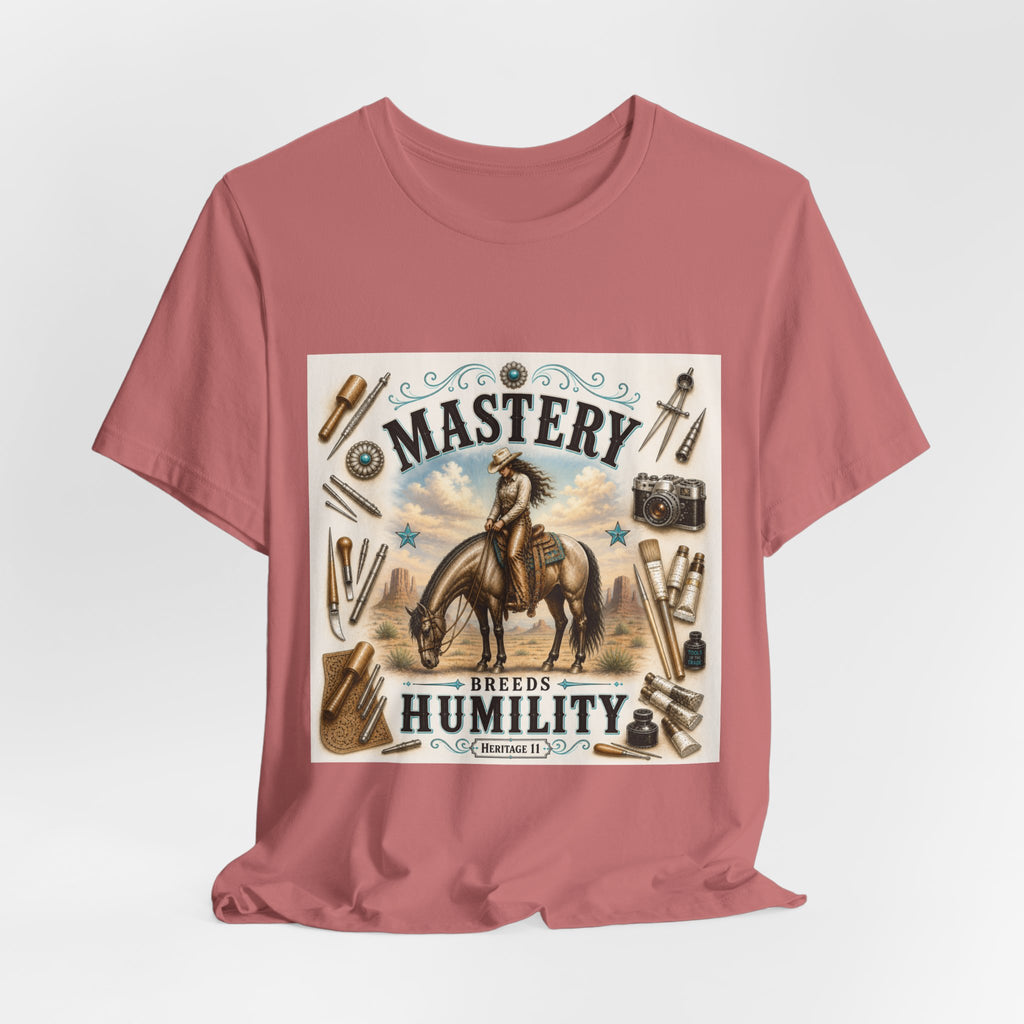 Mastery Breeds Humility Western Horse T-Shirt
