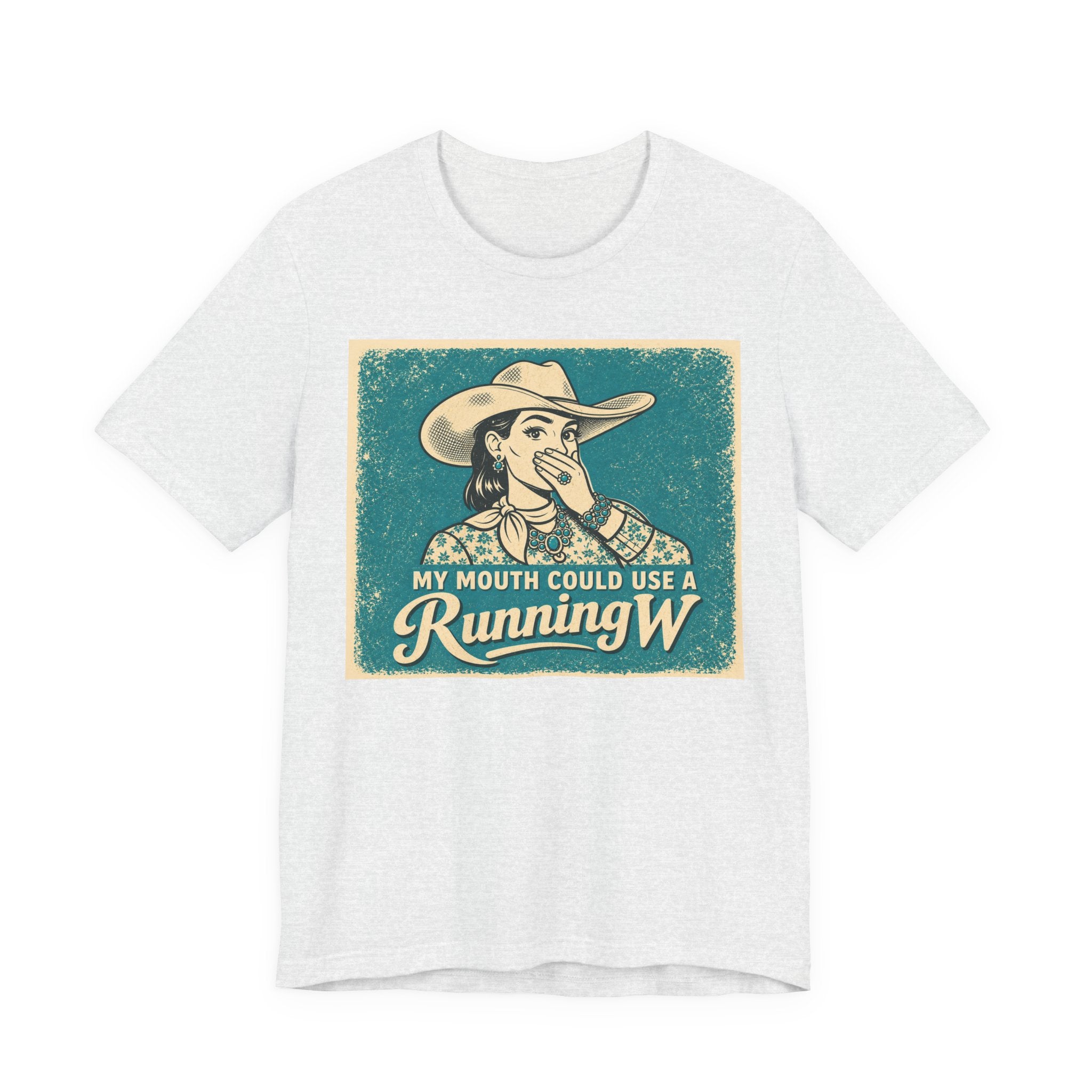 Running W Vintage Cowboy T-Shirt — "My Mouth Could Use a Running W" Funny Western Tee
