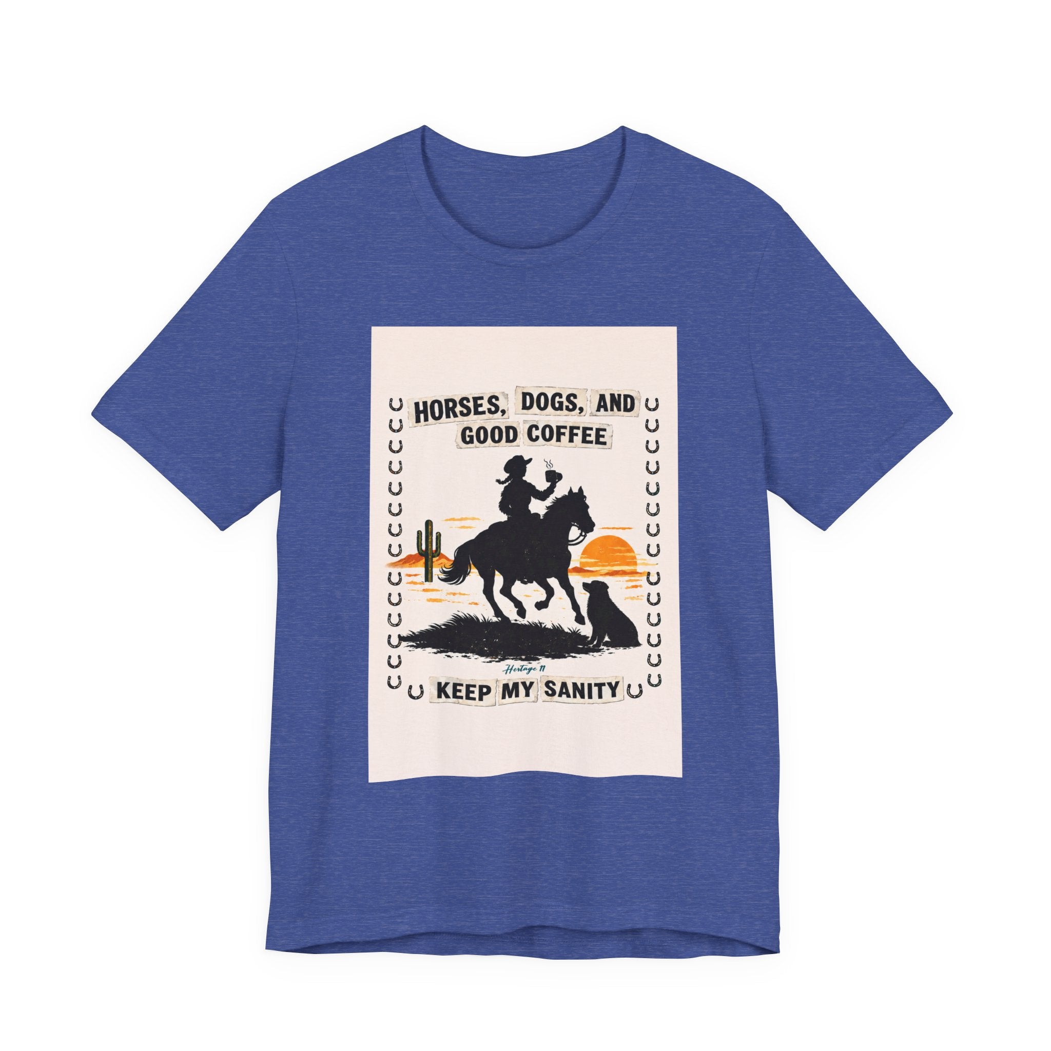 Horse & Coffee Tee — "Horses, Dogs, and Good Coffee Keep My Sanity" Graphic T-Shirt