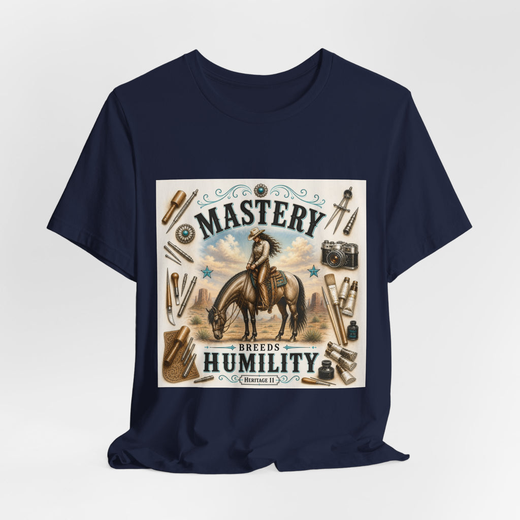 Mastery Breeds Humility Western Horse T-Shirt