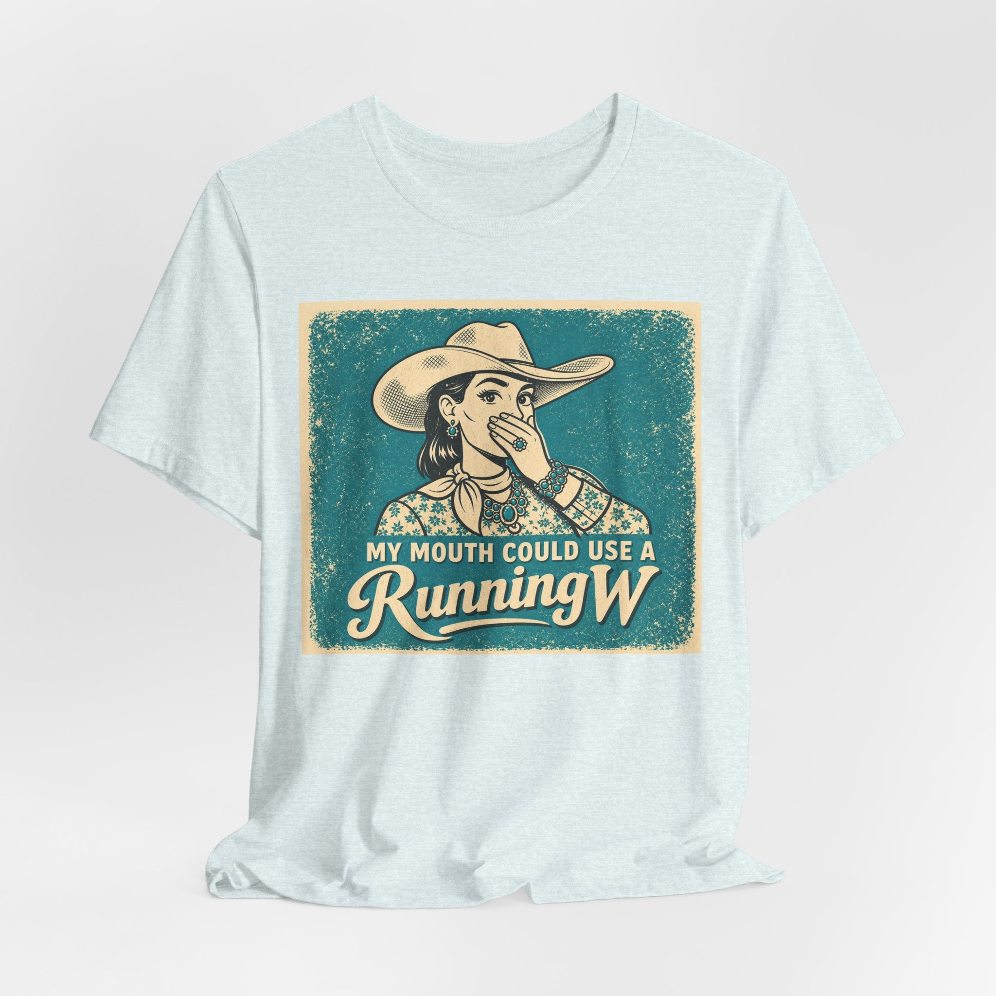 Running W Vintage Cowboy T-Shirt — "My Mouth Could Use a Running W" Funny Western Tee