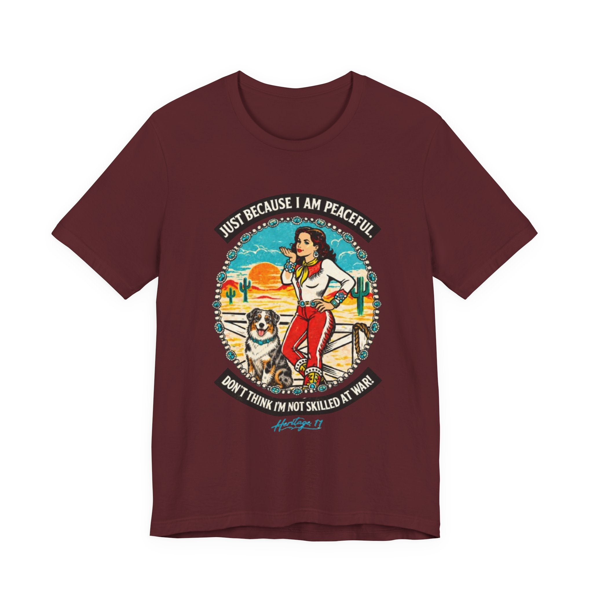 Retro Cowgirl & Aussie Tee — "Just Because I Am Peaceful" Graphic T-Shirt