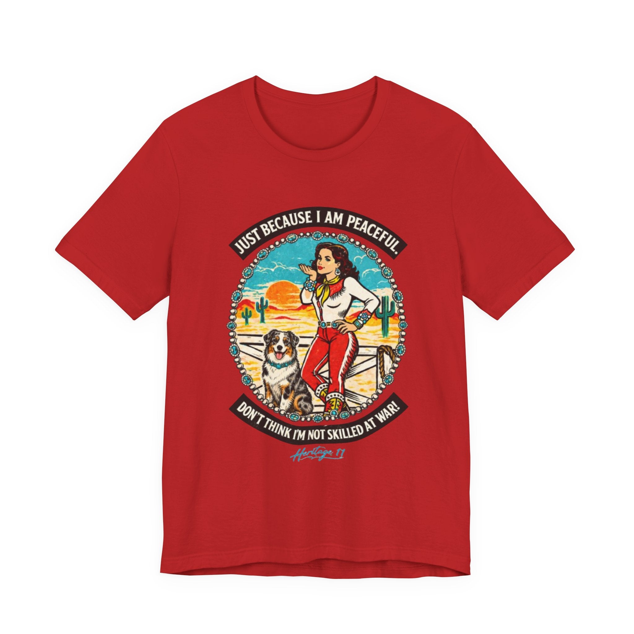 Retro Cowgirl & Aussie Tee — "Just Because I Am Peaceful" Graphic T-Shirt