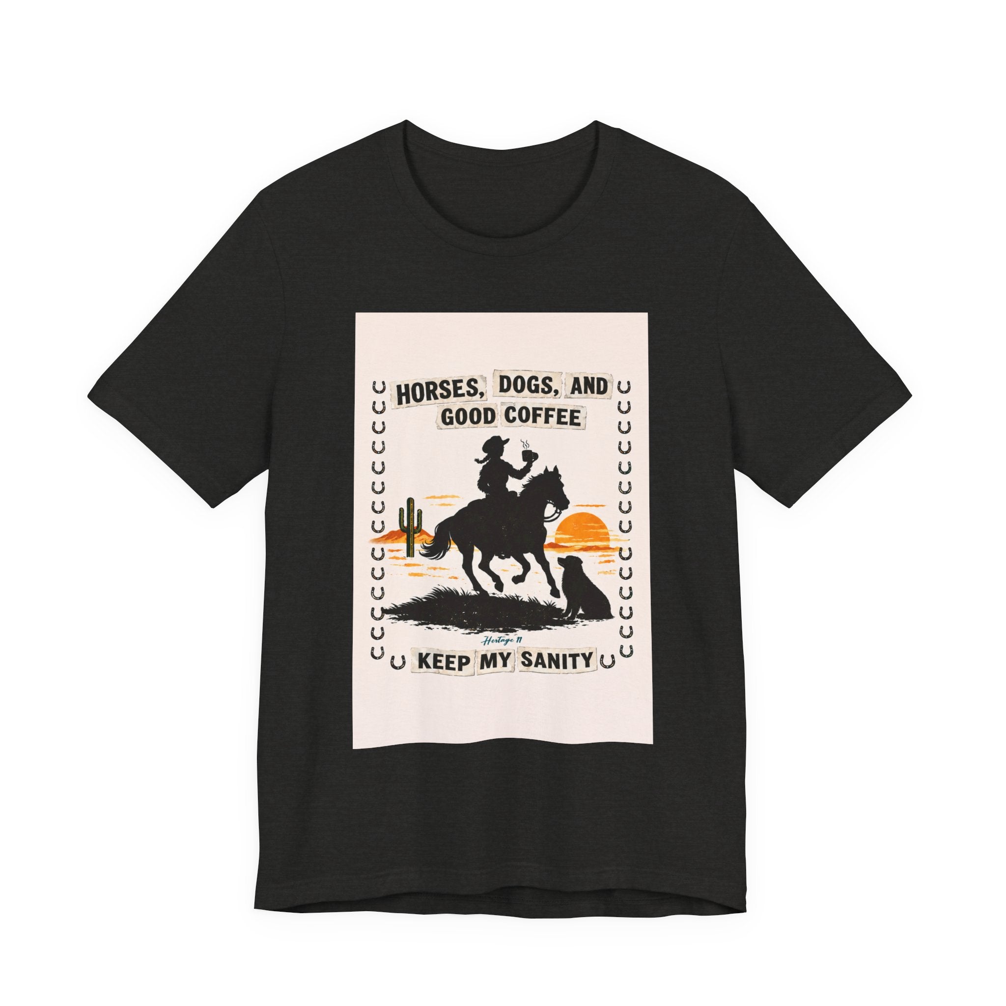 Horse & Coffee Tee — "Horses, Dogs, and Good Coffee Keep My Sanity" Graphic T-Shirt