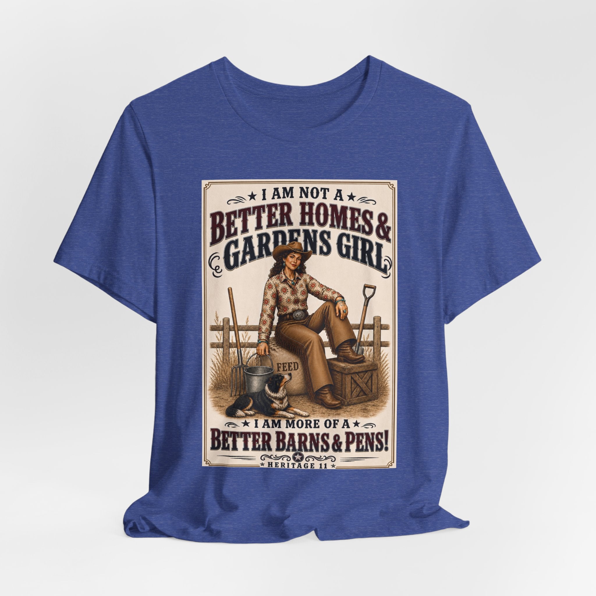 Barn & Pens GirlTee — “I Am More of a Better Barns & Pens Girl”  T‑Shirt