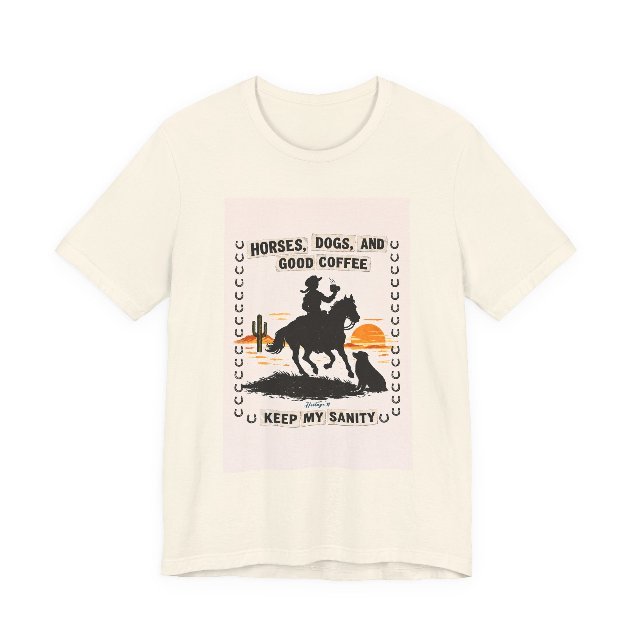 Horse & Coffee Tee — "Horses, Dogs, and Good Coffee Keep My Sanity" Graphic T-Shirt