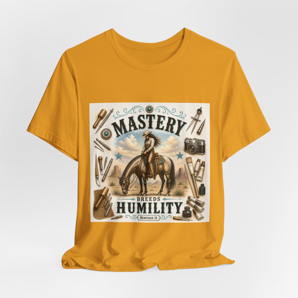 Mastery Breeds Humility Western Horse T-Shirt