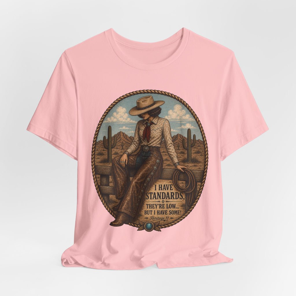 Cowboy Graphic Tee - 'I Have Standards, They're Low But I Have Some' Vintage Western T-Shirt