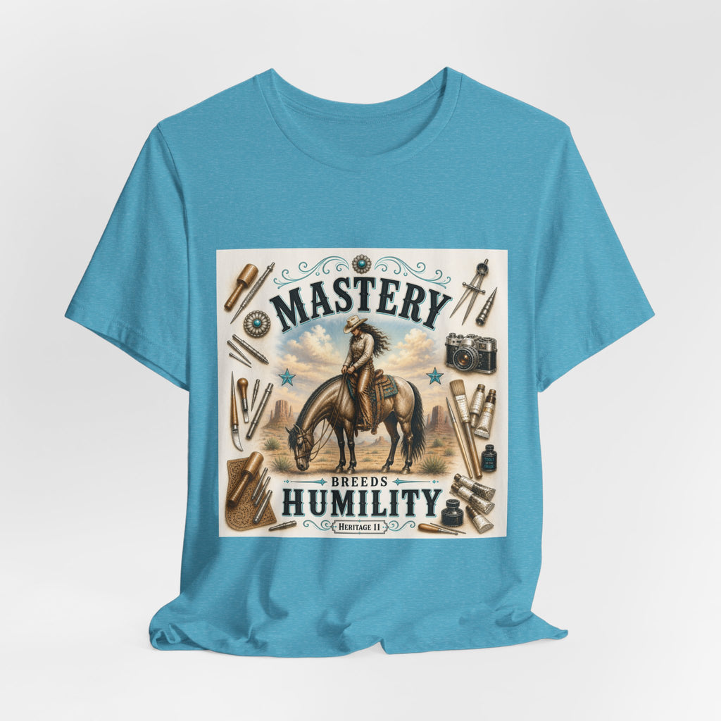 Mastery Breeds Humility Western Horse T-Shirt