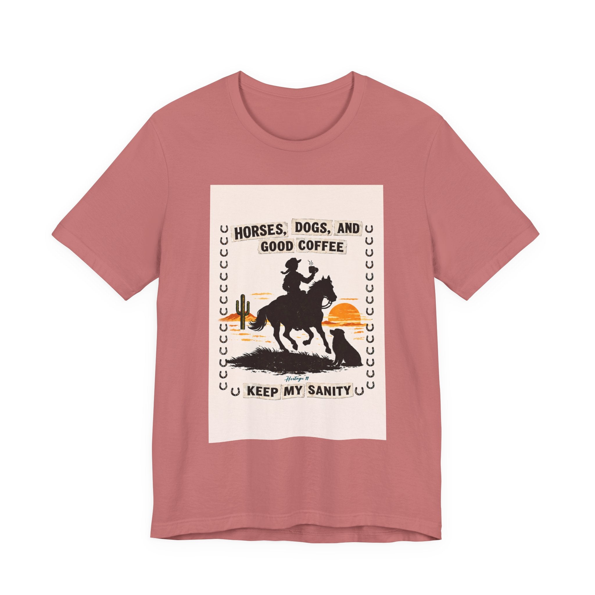 Horse & Coffee Tee — "Horses, Dogs, and Good Coffee Keep My Sanity" Graphic T-Shirt
