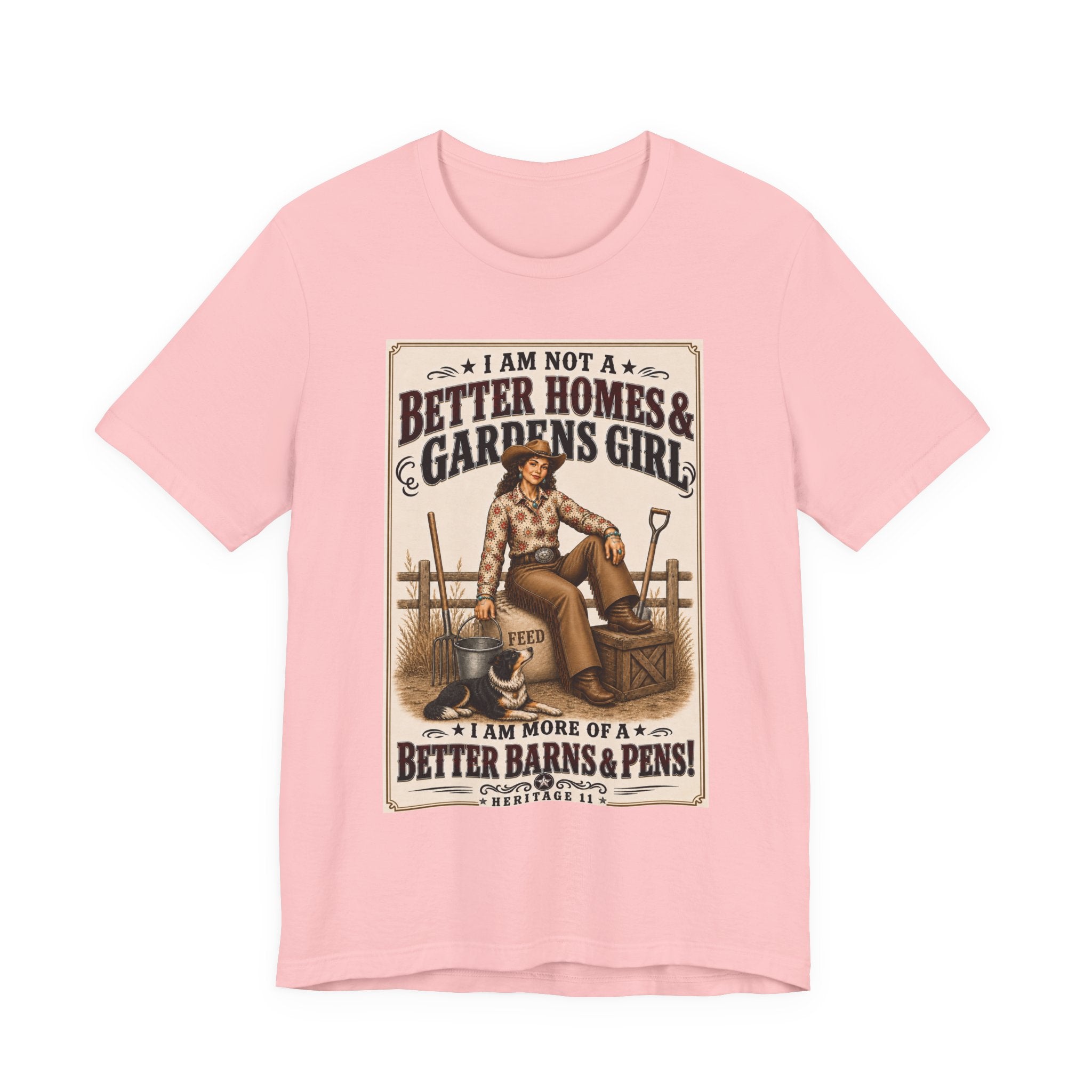 Barn & Pens GirlTee — “I Am More of a Better Barns & Pens Girl”  T‑Shirt
