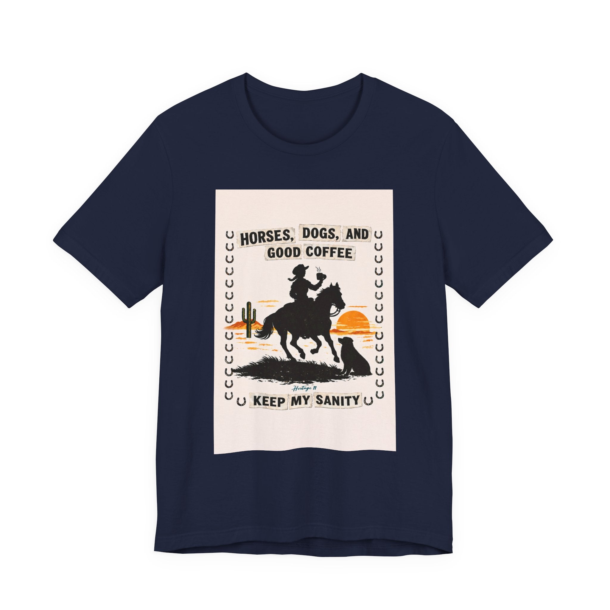 Horse & Coffee Tee — "Horses, Dogs, and Good Coffee Keep My Sanity" Graphic T-Shirt