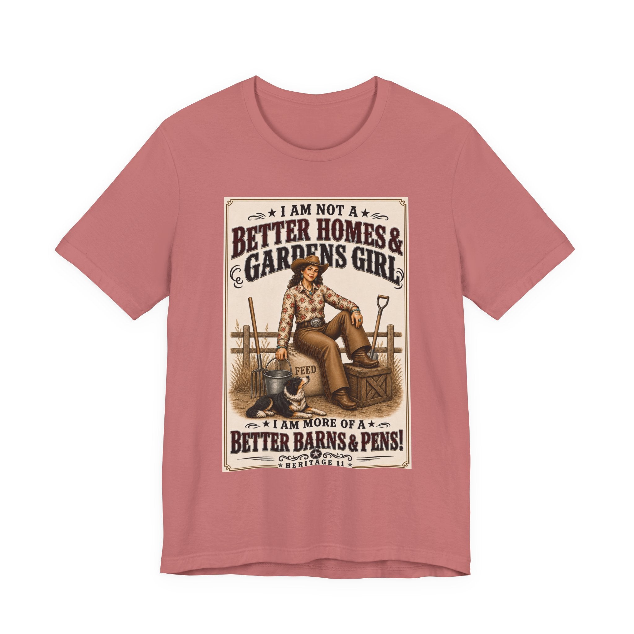 Barn & Pens GirlTee — “I Am More of a Better Barns & Pens Girl”  T‑Shirt