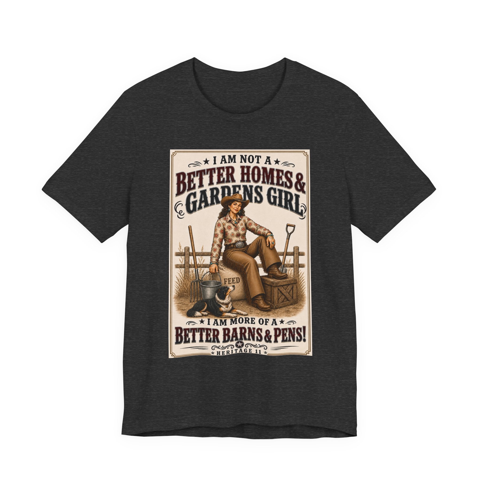 Barn & Pens GirlTee — “I Am More of a Better Barns & Pens Girl”  T‑Shirt